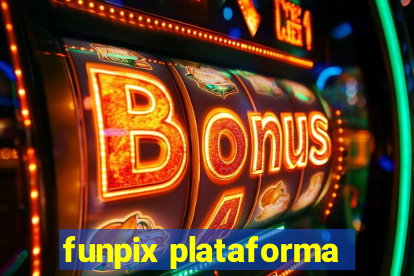 funpix plataforma